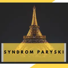 Wieża Eiffla nocą, z napisem "SYNDROM PARYSKI".