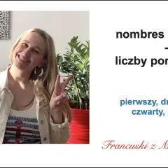 Liczebniki porządkowe po francusku - jak je prawidłowo tworzyć?
