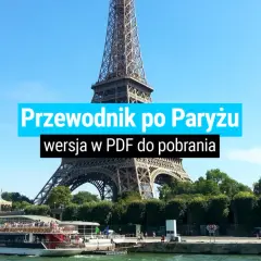 Wieża Eiffla i statek wycieczkowy na Sekwanie. Przewodnik po Paryżu w PDF do pobrania.