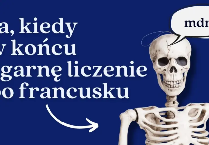 Jak poprawnie liczyć po francusku - zasady wymowy i przykłady