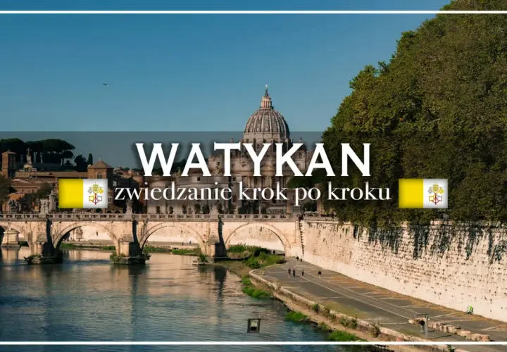 Watykan: zwiedzanie krok po kroku. Planujesz wycieczkę? Sprawdź, gdzie kupić bilety. Widok na Tyber i most.
