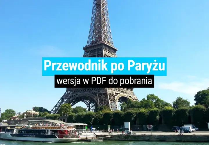 Wieża Eiffla i statek wycieczkowy na Sekwanie. Przewodnik po Paryżu w PDF do pobrania.